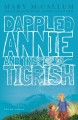 Dappled Annie and the tigrish  Cover Image