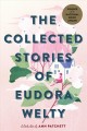 The collected stories of Eudora Welty Cover Image