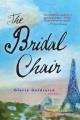 The bridal chair : a novel  Cover Image