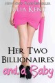 Her two billionaires and a baby  Cover Image