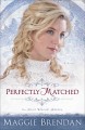 Perfectly matched : a novel  Cover Image