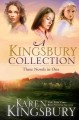A Kingsbury collection three novels in one  Cover Image
