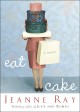 Eat cake a novel  Cover Image
