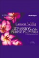 The passion of the purple plumeria a Pink Carnation novel  Cover Image