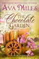 The chocolate garden : Tammy & John Parker  Cover Image