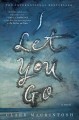 I let you go : a novel  Cover Image