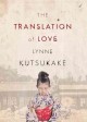 The translation of love : a novel  Cover Image