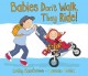 Babies don't walk, they ride!  Cover Image