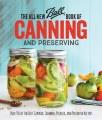 The all new Ball book of canning and preserving : over 350 of the best canned, jammed, pickled, and preserved recipes. Cover Image