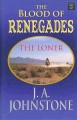 The blood of renegades : the loner  Cover Image