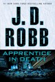 Apprentice in death In Death Series, Book 43. Cover Image