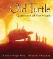 Go to record Old Turtle : questions of the heart : a story