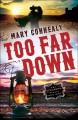 Too far down  Cover Image