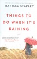 Things to do when it's raining : a novel  Cover Image