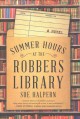 Summer hours at the Robbers Library : a novel  Cover Image