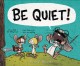 Be quiet!  Cover Image