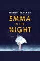 Emma in the night A Novel. Cover Image