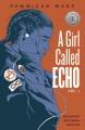 A girl called Echo. Vol. 1, Pemmican wars  Cover Image