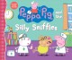Peppa Pig and the silly sniffles. Cover Image