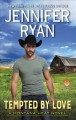 Tempted by love : a Montana Heat novel  Cover Image