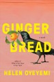 Gingerbread : a novel  Cover Image
