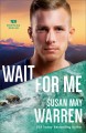 Wait for me Montana Rescue Series, Book 6. Cover Image