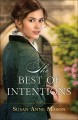 The best of intentions Canadian Crossings Series, Book 1. Cover Image