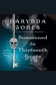 Summoned to the thirteenth grave Charley Davidson Series, Book 13. Cover Image
