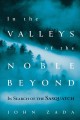 In the valleys of the noble beyond : in search of the Sasquatch  Cover Image