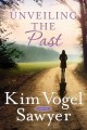 Go to record Unveiling the past : a novel
