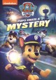 Paw patrol. Pups chase a mystery Cover Image