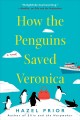 How the penguins saved Veronica : a novel  Cover Image