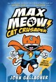 Max Meow : cat crusader  Cover Image