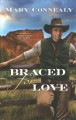 Braced for love  Cover Image