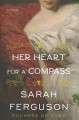 Her heart for a compass : a novel  Cover Image