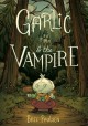 Garlic and the vampire  Cover Image