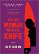 The old woman with the knife : a novel  Cover Image