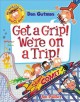 Get a grip! We're on a trip!  Cover Image