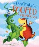 The dinosaur that pooped a princess!  Cover Image