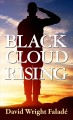 Black cloud rising : a novel  Cover Image