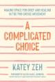 A complicated choice Making space for grief and healing in the pro-choice movement. Cover Image