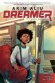 Go to record Dreamer : a graphic novel memoir
