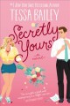 Secretly yours : a novel  Cover Image