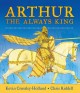 Arthur : the always king  Cover Image