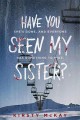 Have you seen my sister?  Cover Image