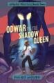 Odwar vs. the shadow queen /  Cover Image