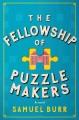 The Fellowship of Puzzlemakers : a novel  Cover Image