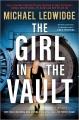 The girl in the vault : a thriller  Cover Image