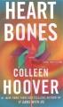 Heart bones : a novel  Cover Image