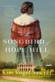 Go to record The songbird of Hope Hill : a novel